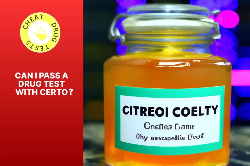 Can I pass a drug test with Certo?